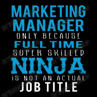 Marketing Manager Because Ninja Is Not A Job Title Maternity Scoop Neck T-shirt | Artistshot