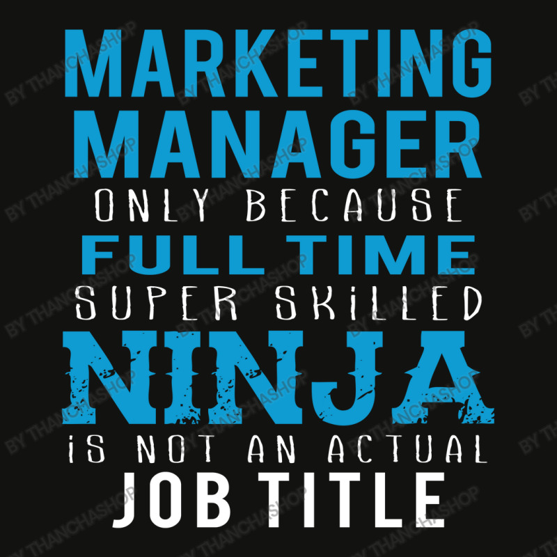 Marketing Manager Because Ninja Is Not A Job Title Scorecard Crop Tee by thanchashop | Artistshot