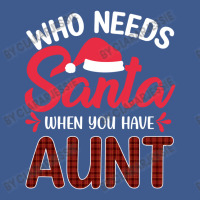 Who Needs Santa When You Have Aunt Champion Hoodie | Artistshot