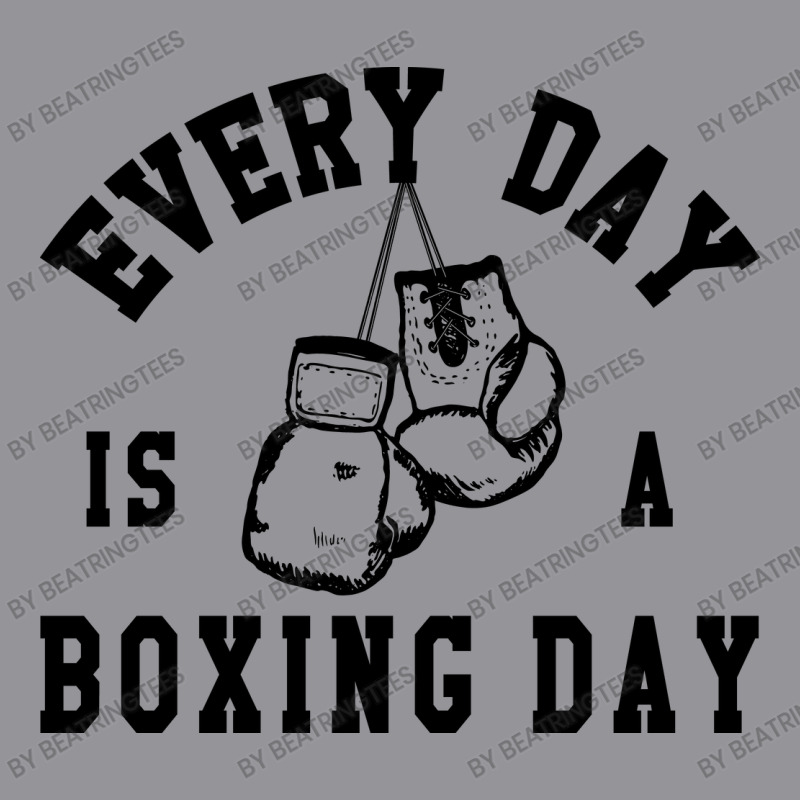 Every Day Is A Boxing Day Fighting T-shirt Boxer Fighter 3/4 Sleeve Shirt by beatringtees | Artistshot