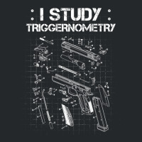 I Study Triggernometry On Back Gun Funny Gift Crewneck Sweatshirt | Artistshot