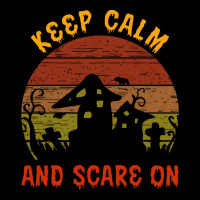 Halloween T  Shirt Funny Halloween Keep Calm And Scare On T  Shirt Zipper Hoodie | Artistshot