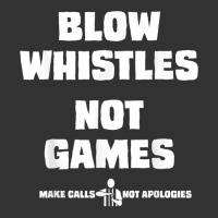 Blow Whistles Not Games Tshirt Baby Bodysuit | Artistshot