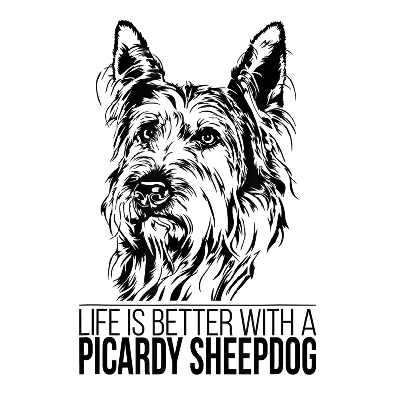 Life Is Better Picardy Sheepdog Dog Saying Dog T Shirt Unisex Hoodie by efronpngoick3 | Artistshot