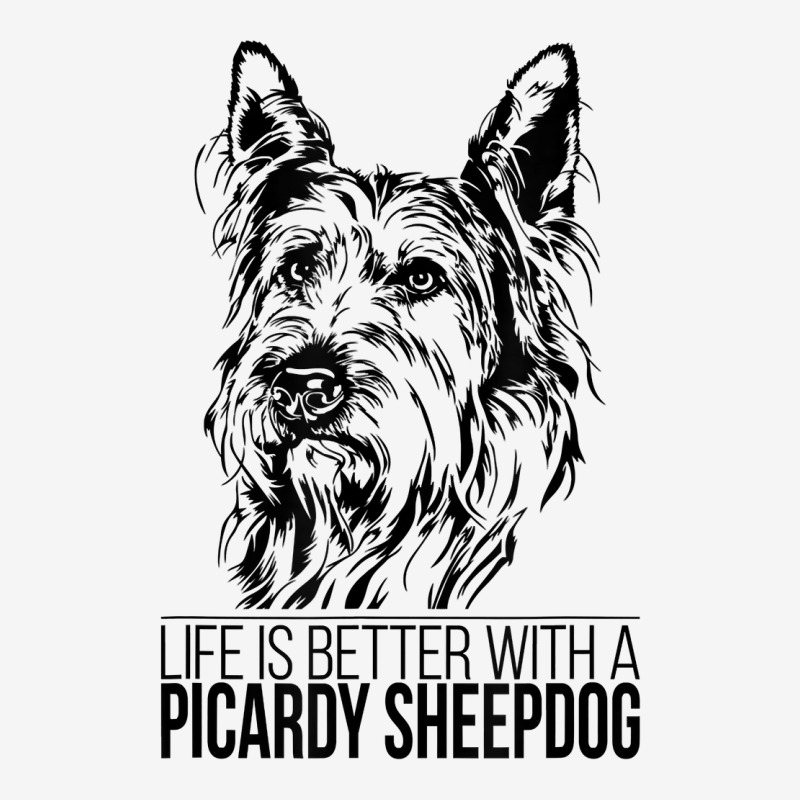 Life Is Better Picardy Sheepdog Dog Saying Dog T Shirt Classic T-shirt by efronpngoick3 | Artistshot