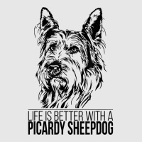 Life Is Better Picardy Sheepdog Dog Saying Dog T Shirt Hoodie & Jogger Set | Artistshot