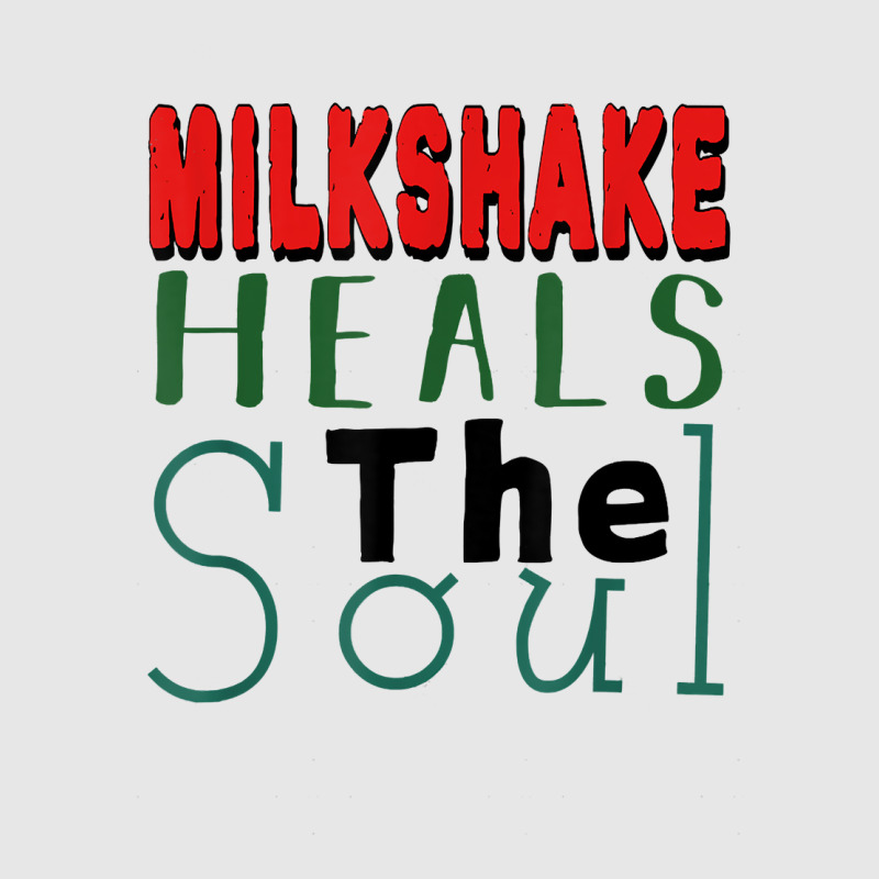 Milkshake Heals The Soul For Food Lover T Shirt Unisex Jogger by graftmshindeatw | Artistshot