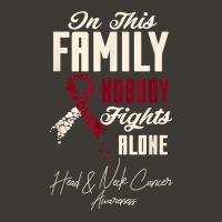 Oral Head & Neck Cancer In This Family Nobody Fights Alone T Shirt Bucket Hat | Artistshot