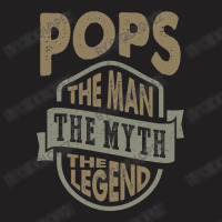 Pops The Man The Myth T-shirt | Artistshot