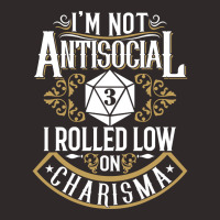 Not Antisocial, Rolled Low Charisma Funny Rpg Loves Dragons Racerback Tank | Artistshot