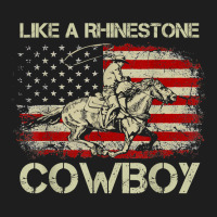 Vintage Western Life Rodeo Usa Flag Like A Rhinestone Cowboy T Shirt Classic T-shirt | Artistshot