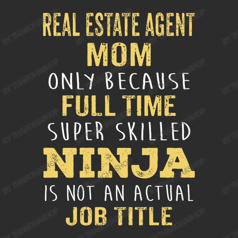 Mother's Day Gift For Ninja Real Estate Agent Mom Exclusive T-shirt | Artistshot