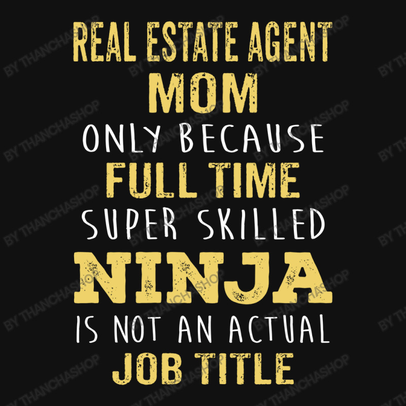 Mother's Day Gift For Ninja Real Estate Agent Mom All Over Men's T-shirt | Artistshot