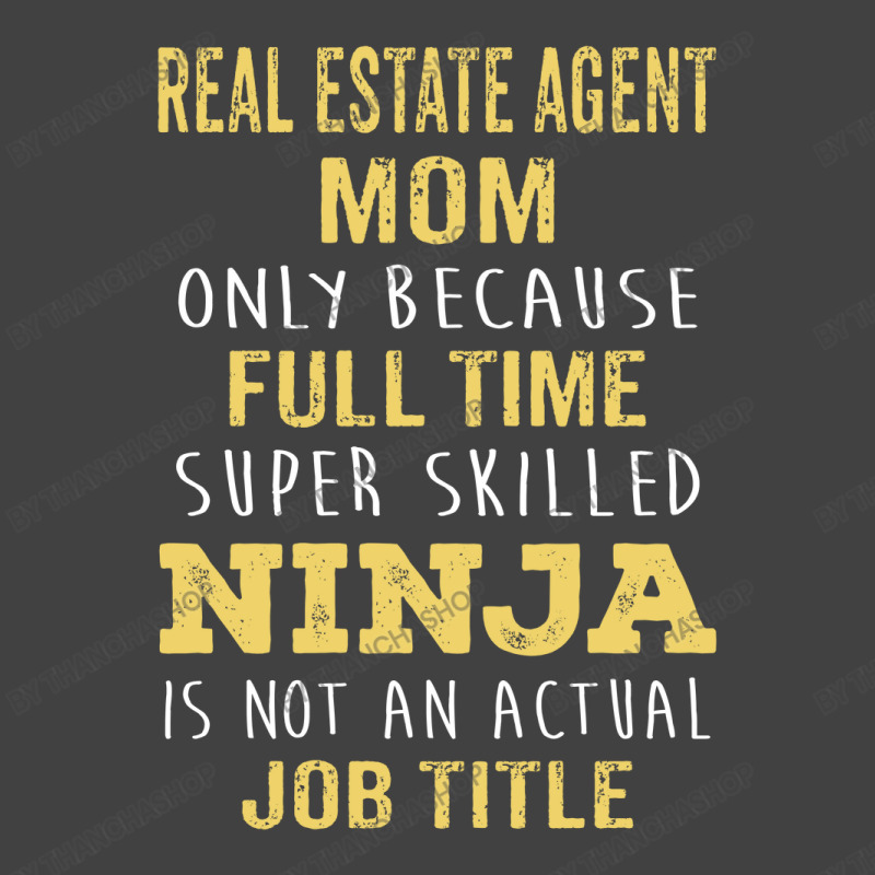 Mother's Day Gift For Ninja Real Estate Agent Mom Vintage T-shirt | Artistshot