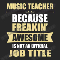 Music Teacher Because Freakin' Awesome Isn't A Job Title Men's T-shirt Pajama Set | Artistshot