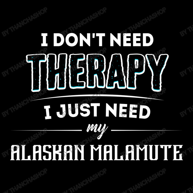 Need My Alaskan Malamute Pet Gift Pocket T-shirt | Artistshot