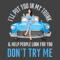 Womens I'll Put You In My Trunk & Help People Look For You Fun Cars V Vintage T-shirt | Artistshot