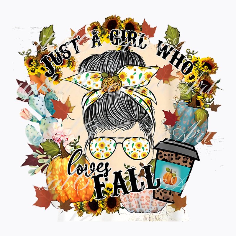 Just A Girl Who Loves Fall Autumn Season Messy Bun Vintage T Shirt T-Shirt by graftmshindeatw | Artistshot