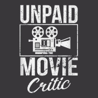 Unpaid Movie Critic Film Cinema Motion Picture Fan T Shirt Ladies Curvy T-shirt | Artistshot