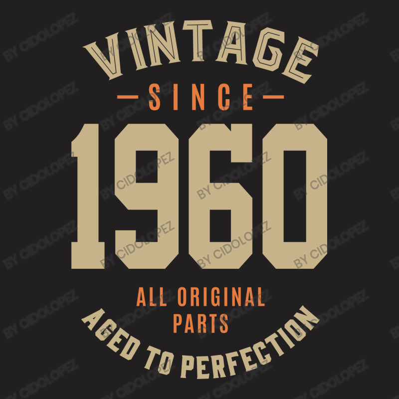 Vintage Since 1960 T-shirt | Artistshot