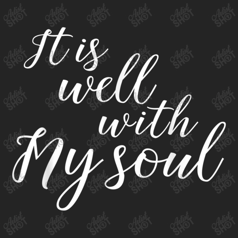 It Is Well With My Soul Shirt Cool Cute Bold Christian Tee Mens Womens 3/4 Sleeve Shirt | Artistshot