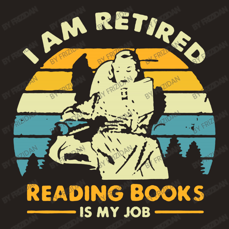 Vintage Reading Book Is My Job Tank Top by frizidan | Artistshot