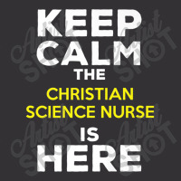 Keep Calm The Christian Science Nurse Is Here Music Vintage Retro Vintage Hoodie | Artistshot