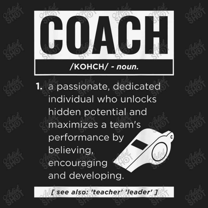 Coach Definition Sport Games Trainer Coaching Funny Gift T Shirt Classic T-shirt | Artistshot