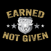 Earned Not Given T Shirt Police Academy Graduation Tee Adjustable Cap | Artistshot