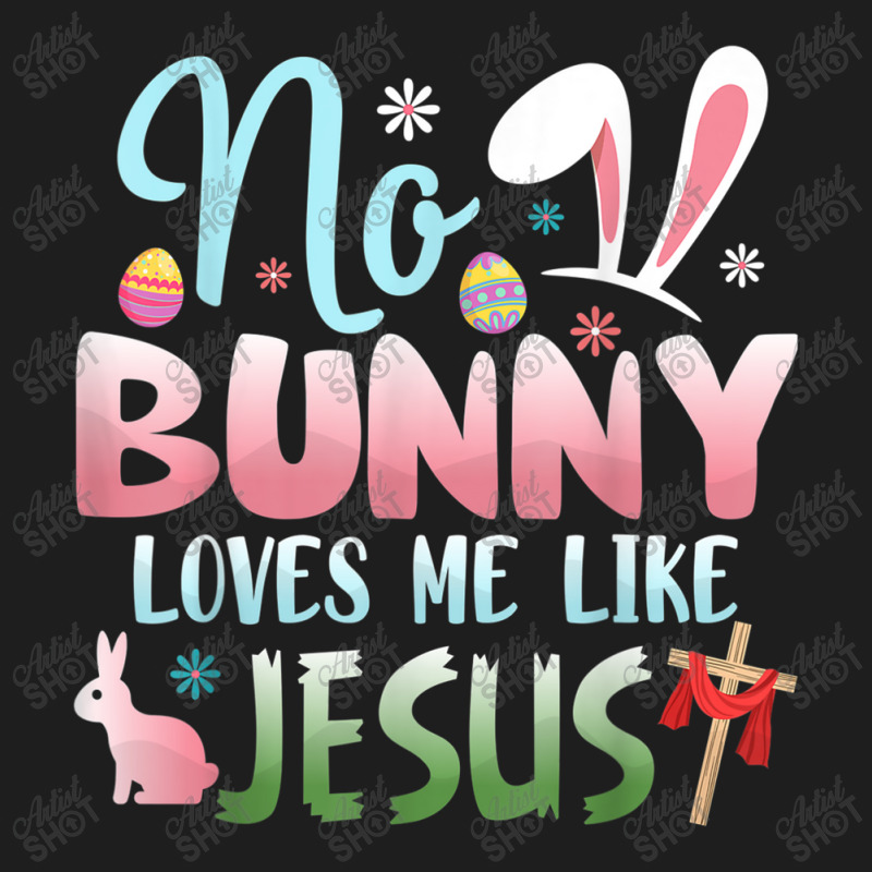 No Bunny Loves Me Like Jesus Easter Christian Religious Retro Vintage Classic T-shirt by Aria-Proctor | Artistshot