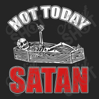 Not Today Satan Christian Jesus Believer Follower Skeleton Funny Gifts Unisex Hoodie | Artistshot