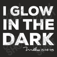 I Glow In The Dark Matthew 51415 Christian Light Tee Ladies Fitted T-shirt | Artistshot