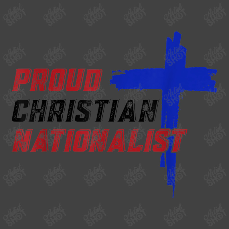 Proud Christian Nationalist For Men Women Vintage T-Shirt by Aria-Proctor | Artistshot