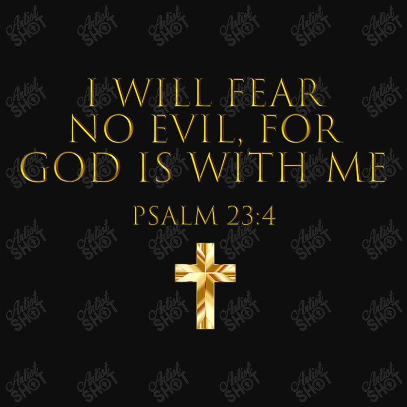 Psalm 234 Bible Verse I Will Fear No Evil God Is With Me Funny Gifts Crop Top by Aria-Proctor | Artistshot