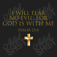 Psalm 234 Bible Verse I Will Fear No Evil God Is With Me Funny Gifts Ladies Polo Shirt | Artistshot