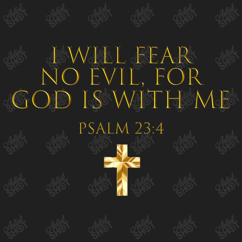 Psalm 234 Bible Verse I Will Fear No Evil God Is With Me Funny Gifts Ladies Polo Shirt by Aria-Proctor | Artistshot