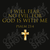 Psalm 234 Bible Verse I Will Fear No Evil God Is With Me Funny Gifts Scorecard Crop Tee | Artistshot