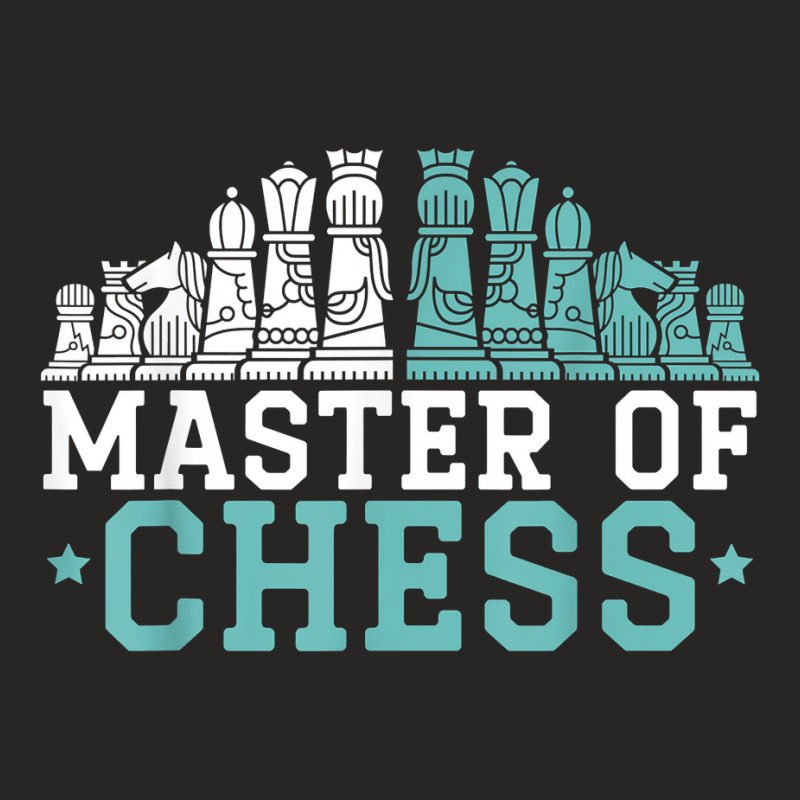 Master Of Chess Sport Grandmaster Board Game Chess Player T Shirt Ladies Fitted T-shirt | Artistshot