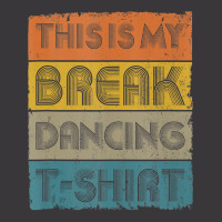 This Is My Break Dancing T Shirt Vintage Retro 80s 90s Music Tank Top Ladies Curvy T-shirt | Artistshot