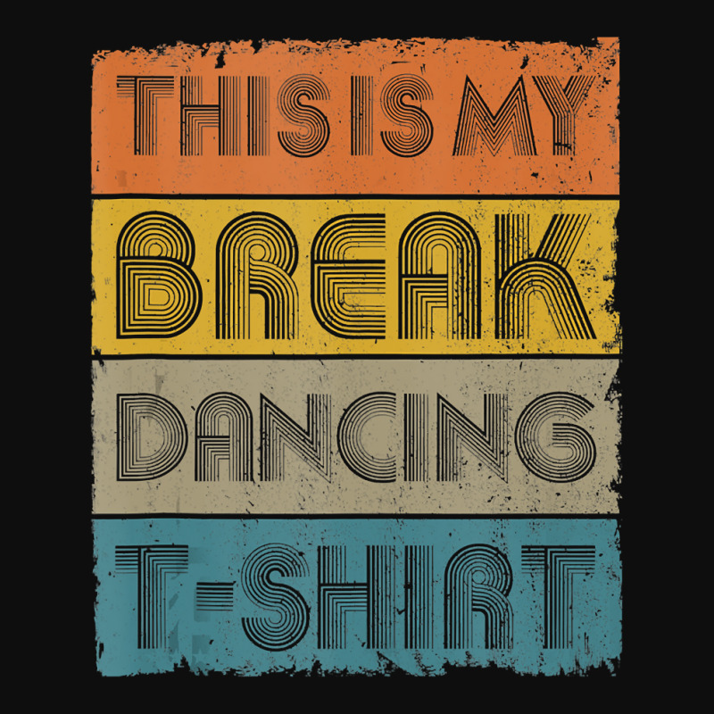 This Is My Break Dancing T Shirt Vintage Retro 80s 90s Music Tank Top Crop Top by ChristineWeber89 | Artistshot