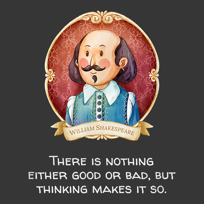 Shakespeare Said Nothing Good Or Bad, Thinking Makes It So T Shirt Toddler Hoodie by efronpngoick3 | Artistshot