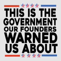 This Is The Government Our Founders Warned Us About Shirt American Fla Exclusive T-shirt | Artistshot