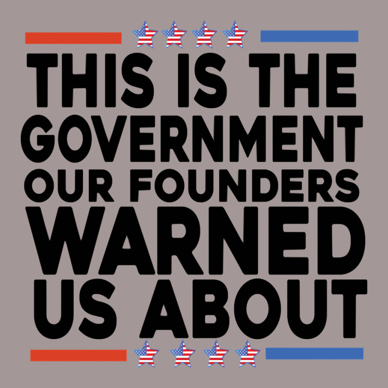 This Is The Government Our Founders Warned Us About Shirt American Fla Vintage Hoodie | Artistshot