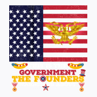 This Is The Government The Founders Warned Us About, Funny Usa Politic T-shirt | Artistshot