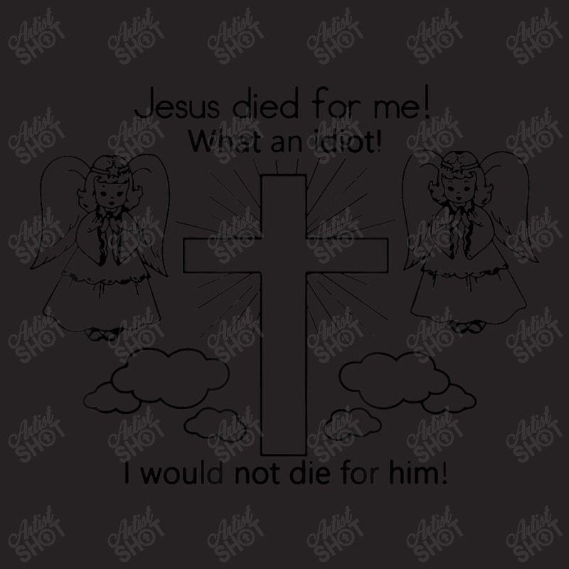 Jesus Died For Me I Would Not Die For Him  Best Gift Vintage Cap by TyDesign | Artistshot