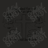 Jesus Died For Me I Would Not Die For Him  Best Gift Ladies Fitted T-shirt | Artistshot