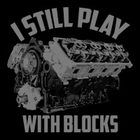 I Still Play With Blocks Racing Shirt  Maintenance Man Gift Men's 3/4 Sleeve Pajama Set | Artistshot