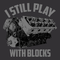 I Still Play With Blocks Racing Shirt  Maintenance Man Gift Vintage Hoodie | Artistshot