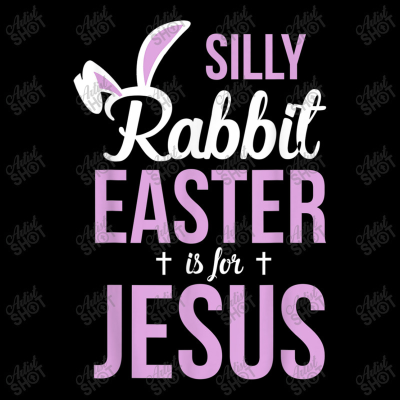 Silly Rabbit Easter Is For Jesus Games Characters Long Sleeve Shirts by Aria-Proctor | Artistshot