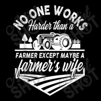 No One Works Harder Than A Farmer Except Maybe Farmer S Wife T Shirt Kids Cap | Artistshot